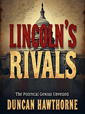 cover image of Lincoln's Rivals